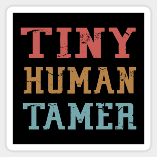 Tiny Human Tamer Magnet